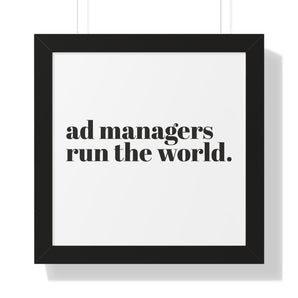 AdManager, runs the world framed vertical poster