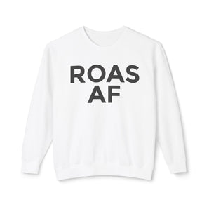 ROAS AF, unisex lightweight crewneck sweatshirt