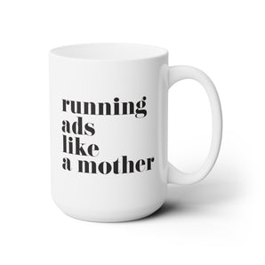 like a mother, ceramic mug, 15oz