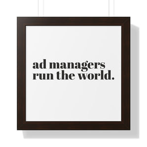 AdManager, runs the world framed vertical poster