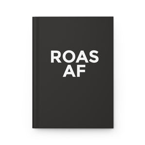 ROAS AF, black hardcover journal