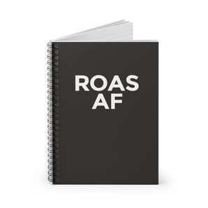 ROAS AF, black spiral notebook - ruled line