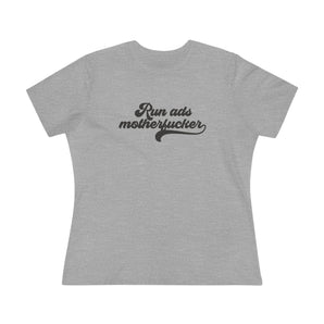 RunAds Motherfucker  Women's Cotton Tee