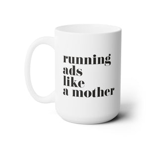 like a mother, ceramic mug, 15oz