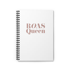 ROAS QUEEN,  white spiral notebook - ruled line