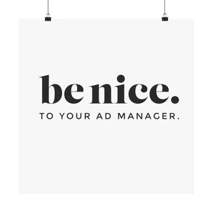 AdManager, be nice poster