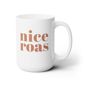 Nice ROAS, ceramic mug, 15oz