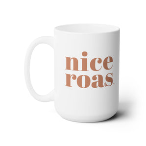 Nice ROAS, ceramic mug, 15oz