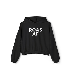 ROAS AF, women's cinched bottom hoodie