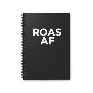 ROAS AF, black spiral notebook - ruled line